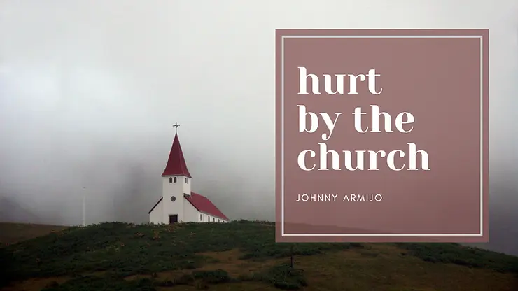 Hurt By the Church – Church Hurt v/s Unmet Expectations