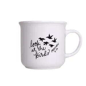 Look at the Birds Coffee Mug