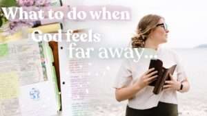 For the Struggling Christian (When God Feels Far Away)