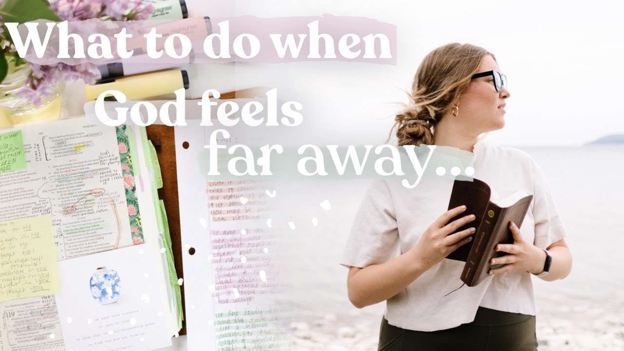 For the Struggling Christian (When God Feels Far Away)
