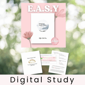 E.A.S.Y. Bible Study - Bread of Life
