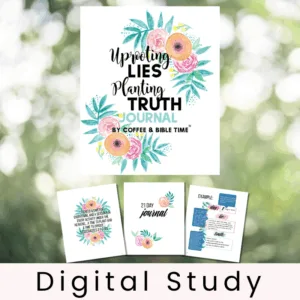 Uprooting Lies Planting Truth