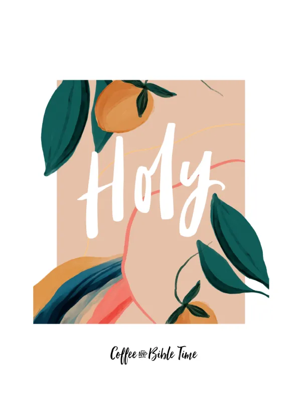 Be Holy, for I am Holy - Bible Study
