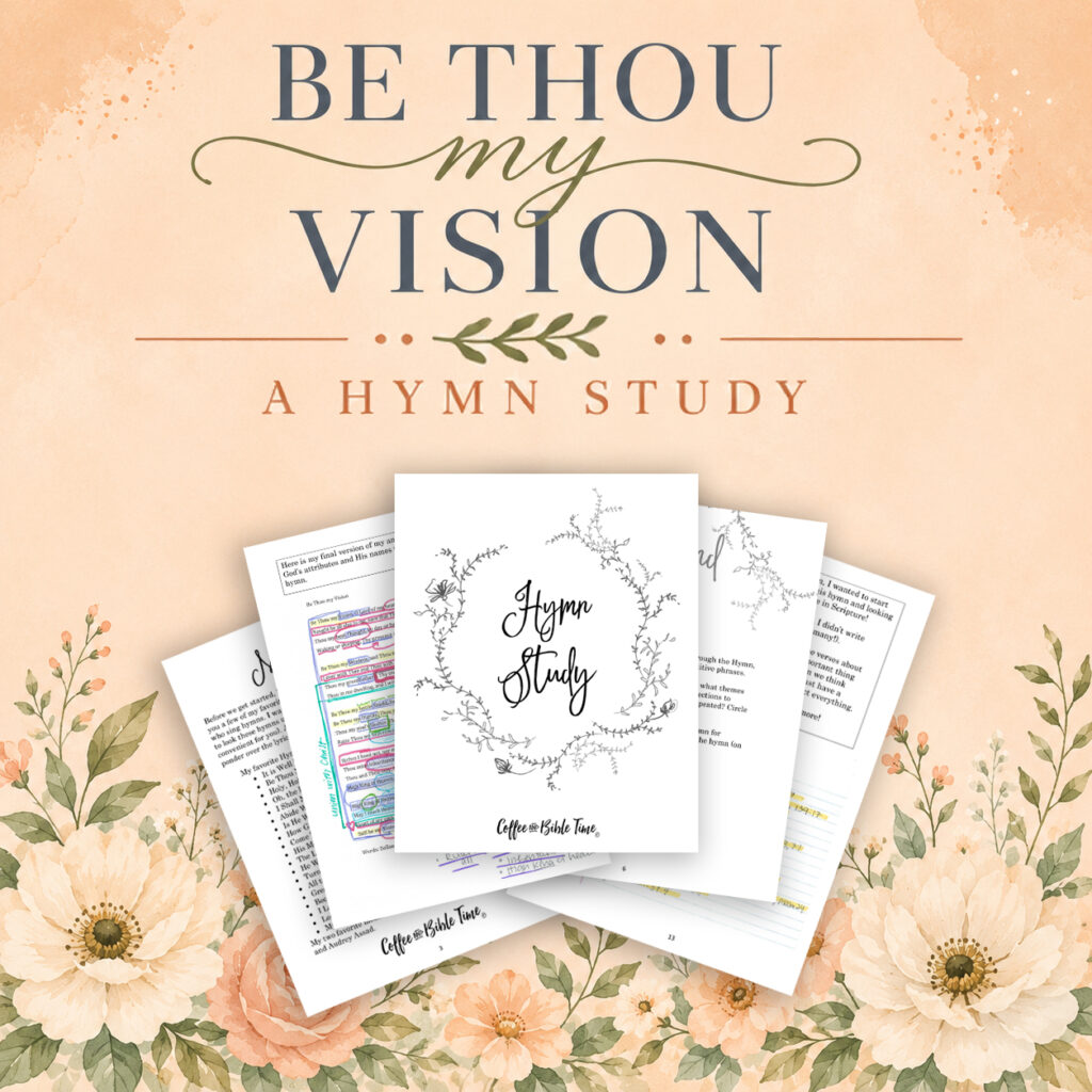 Be Thou My Vision Hymn Study