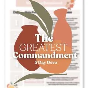Greatest Commandment 5 Day Devo