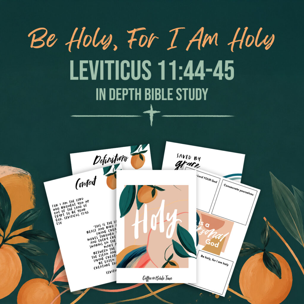 Leviticus 11: 44-45 Bible Study