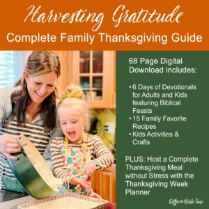Family Thanksgiving Devotional: Recipes, Crafts & Planner (68 Page PDF) picture of child with mom making a Thanksgiving meal