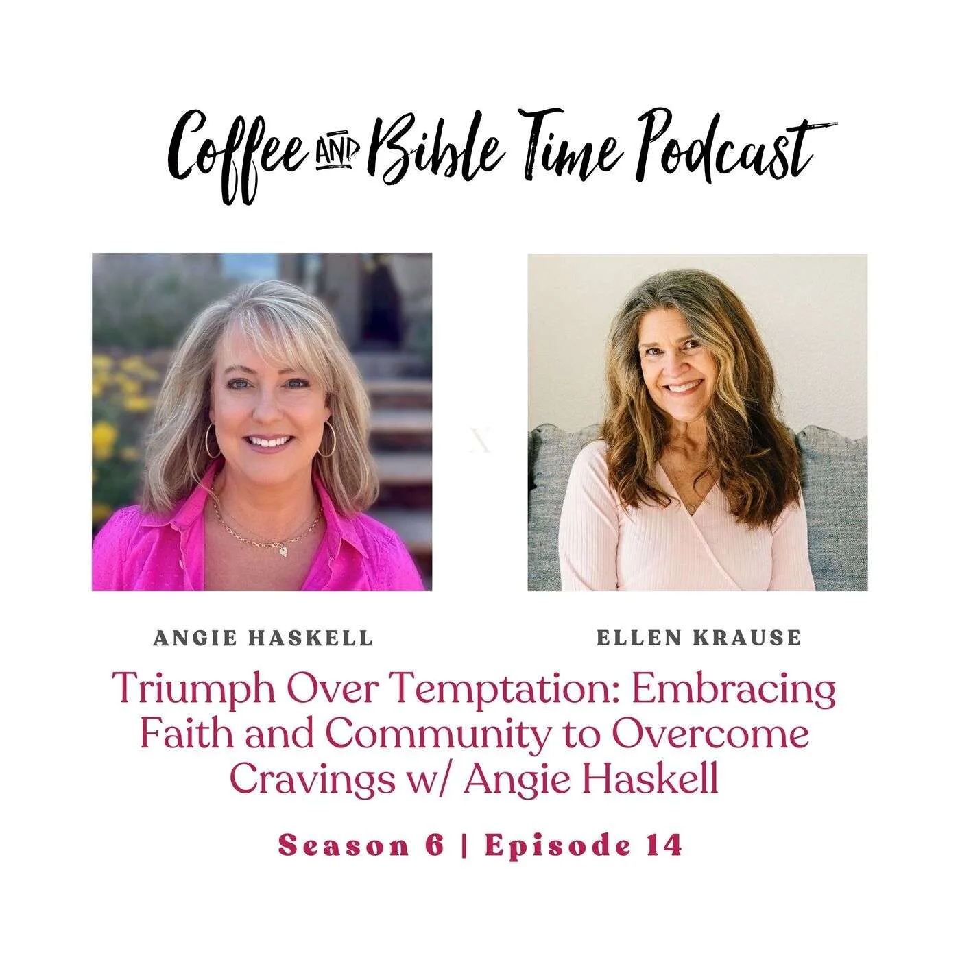 Triumph Over Temptation w/ Angie Haskell