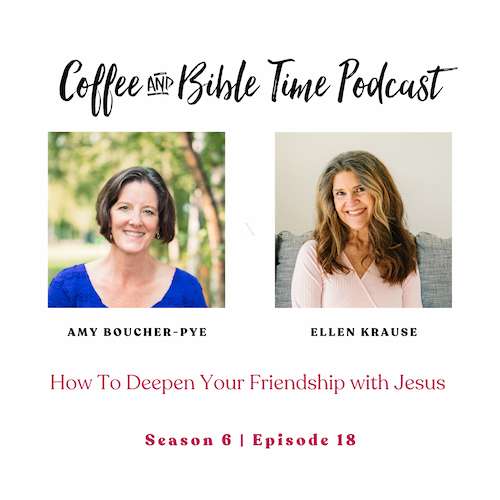 Friendship with Jesus w/ Amy Boucher Pye