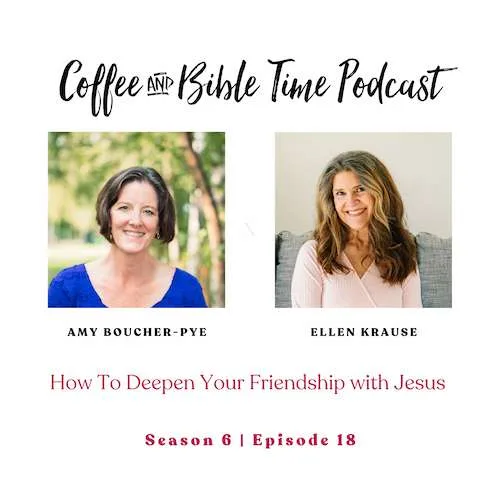 Friendship with Jesus w/ Amy Boucher Pye