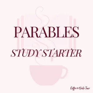 Parables: Study Starter