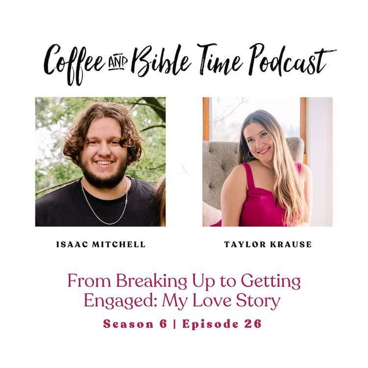 From Breaking Up to Getting Engaged w/ Taylor Krause & Isaac Mitchell