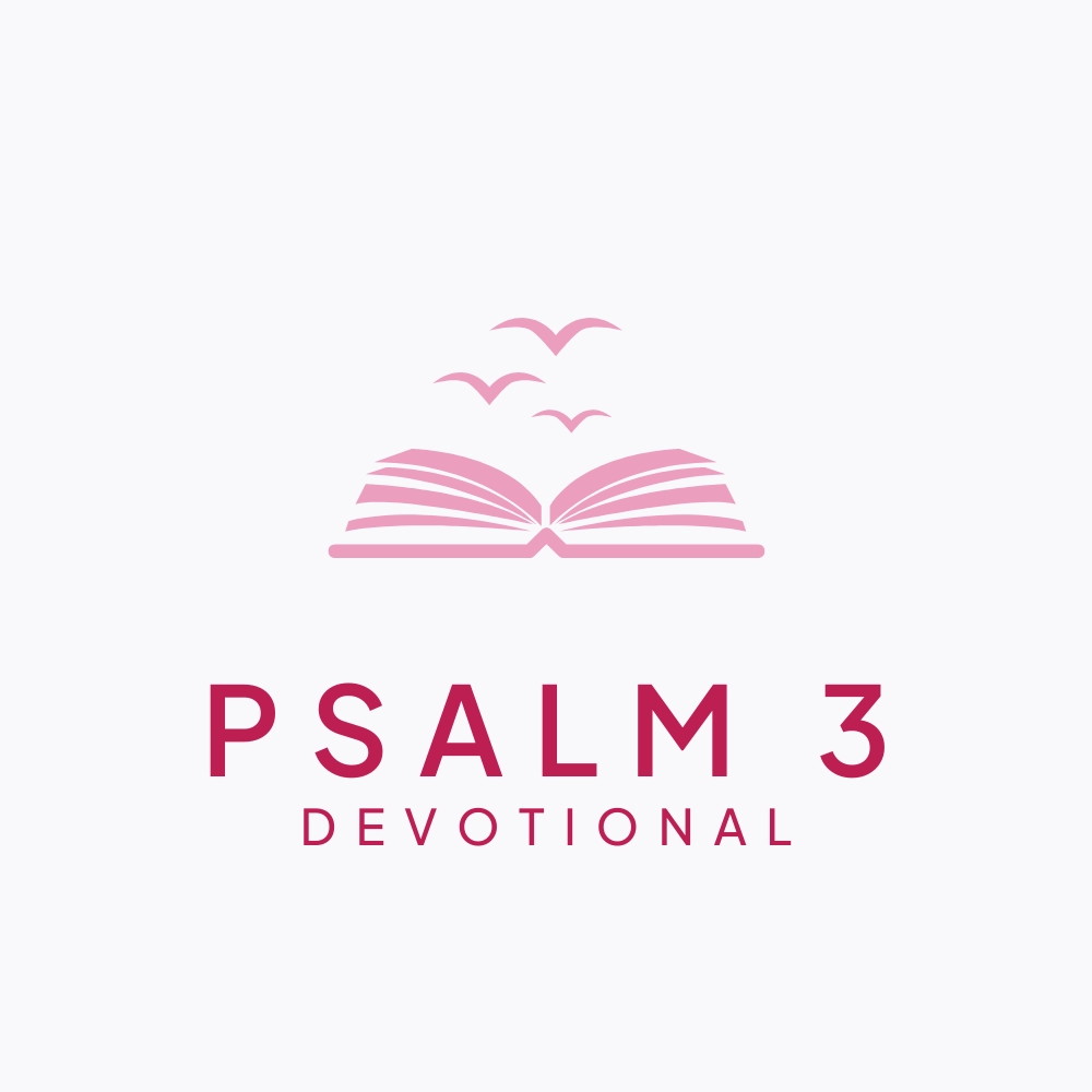 Psalm 3 Devotional