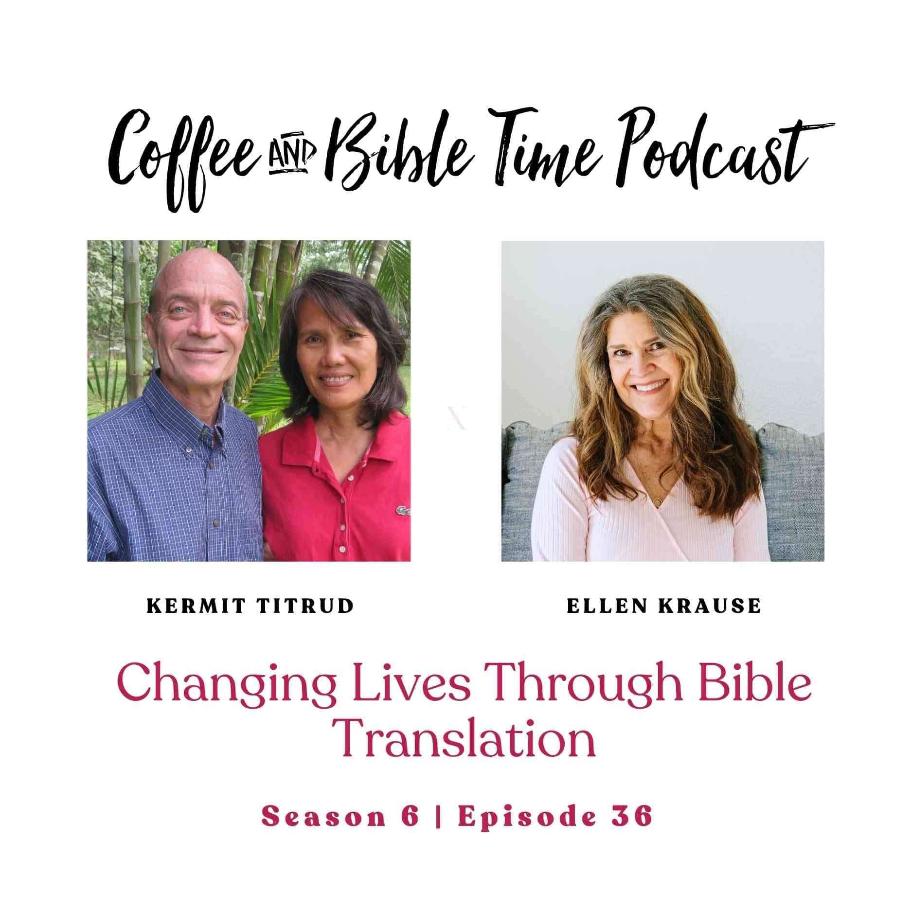 Coffee and Bible Time Podcast guest Kermit Titrud