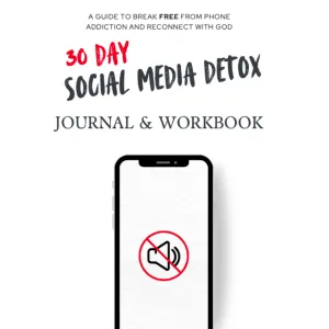 30-Day Social Media Detox: Journal and Workbook