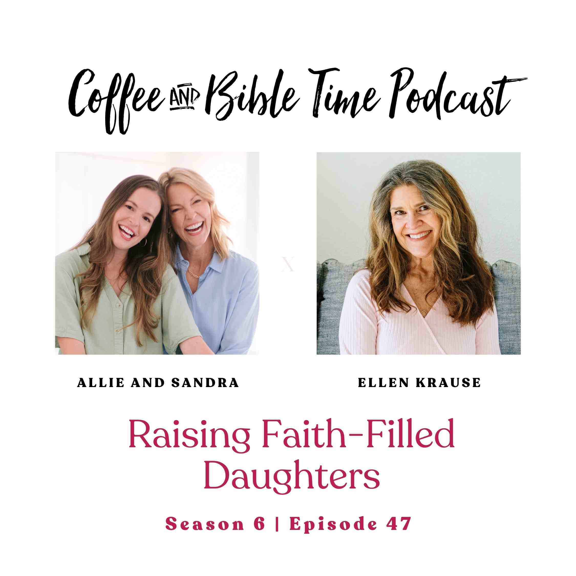 Raising Faith-Filled Daughters w/ Allie & Sandra