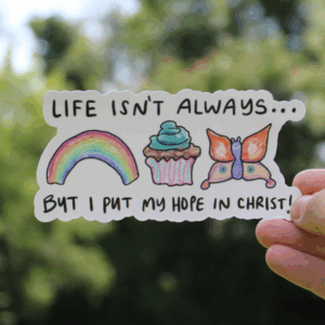 Life Isn't Always - Vinyl Sticker