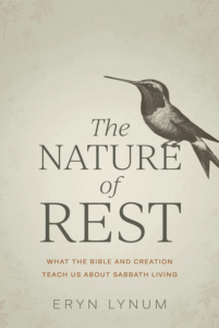 How to Keep the Sabbath Holy: 3 Powerful Ways to Live From Rest, Not For It 8 Book cover: The Nature of Rest by Eryn Lynum