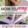 How to Pray using the Prayer Binder Course Image