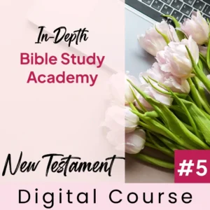 Overview of the New Testament | In-Depth Bible Study Academy #5