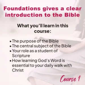 Foundations Course 1 in the Bible Study Academy