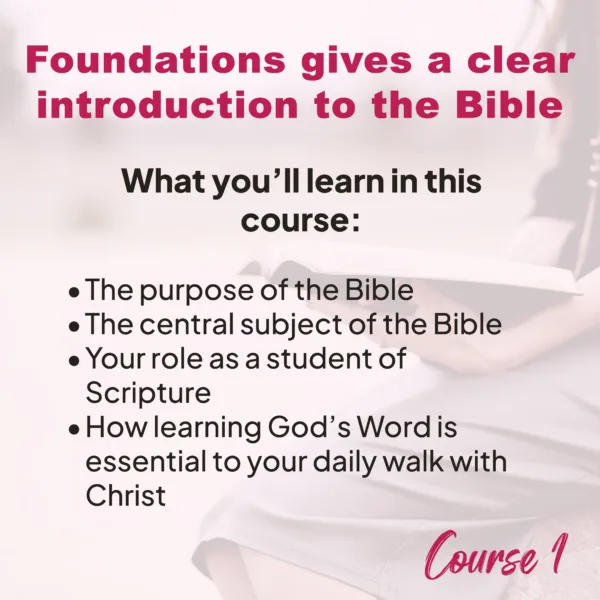Foundations Course 1 in the Bible Study Academy