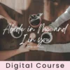 Abide in Me, and I in You | Digital Course