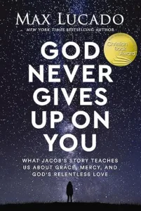 Book Cover, God Never Gives Up on You by Max Lucado