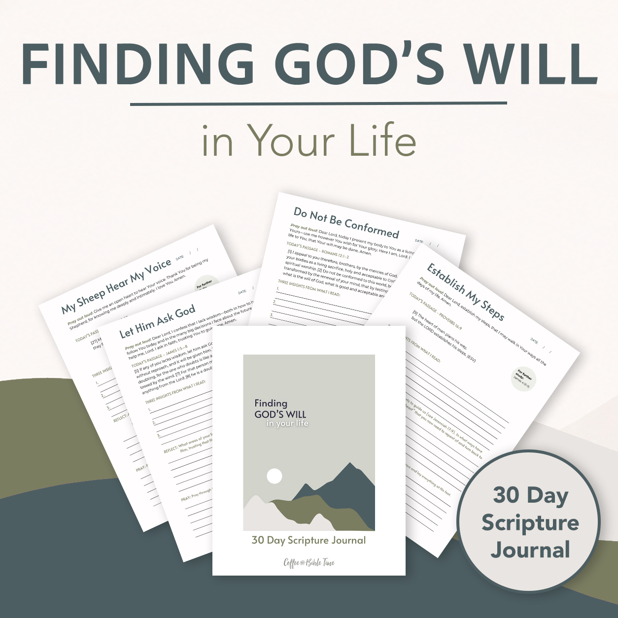 Finding God's Will in Your Life 30 Day Scripture Journal