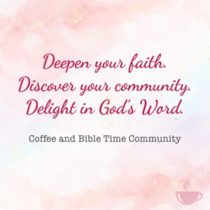 Coffee and Bible Time Community Quote