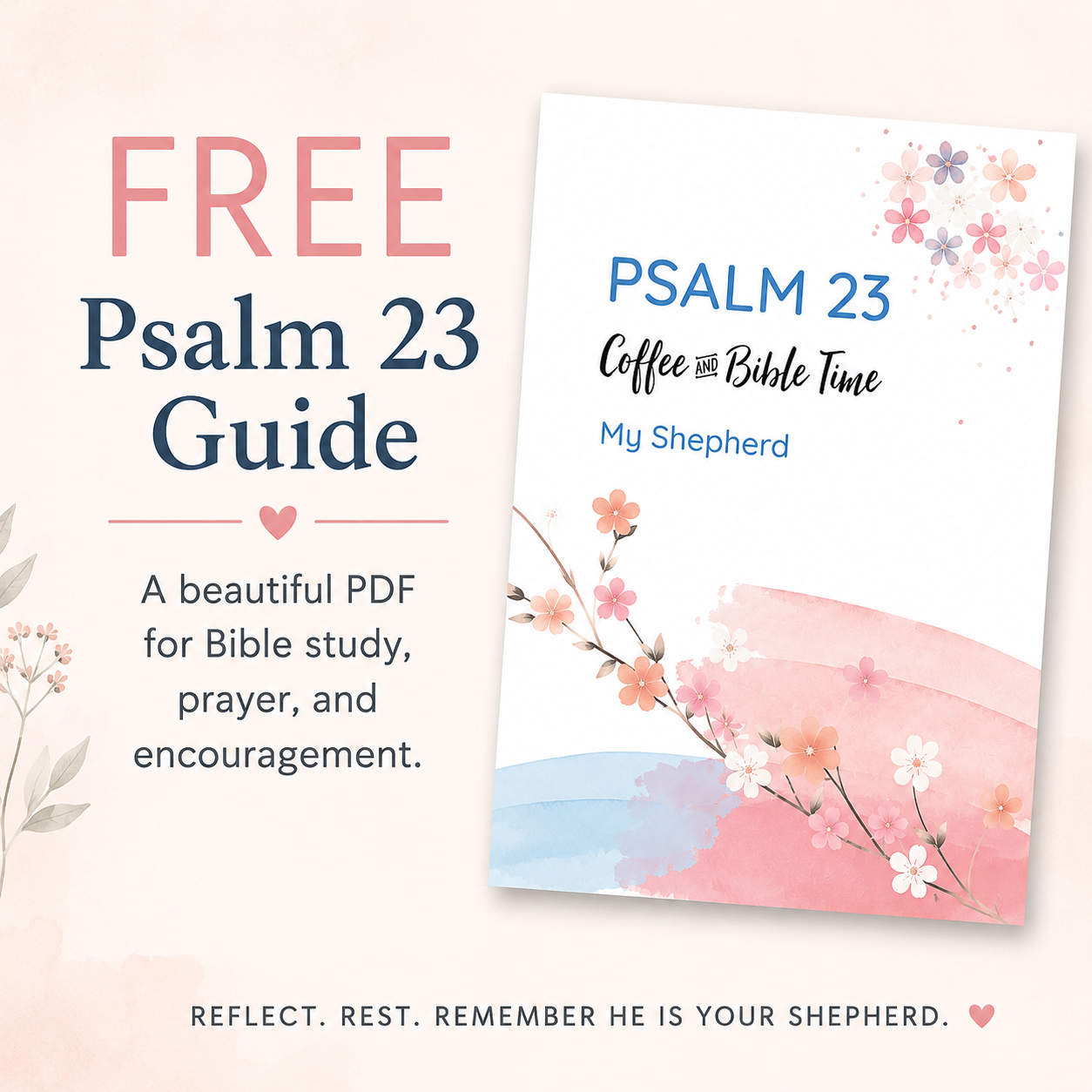 Psalm 23 Explained: FREE Beautiful Psalm 23 Guide